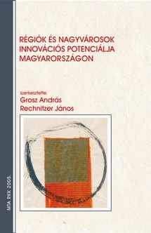 cover_Régiók és nagyvárosok innovációs potenciálja Magyarországon